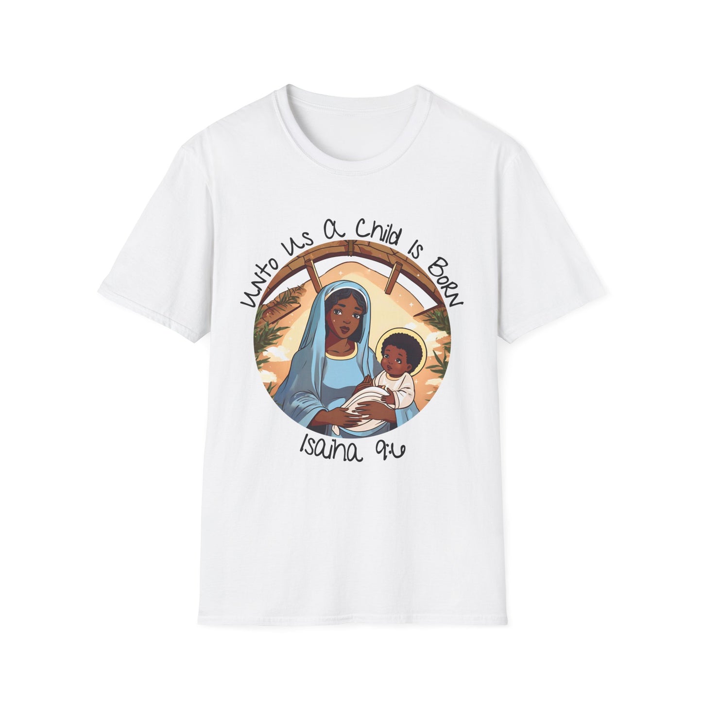 Isaiah 9:6 - Unisex Softstyle T-Shirt