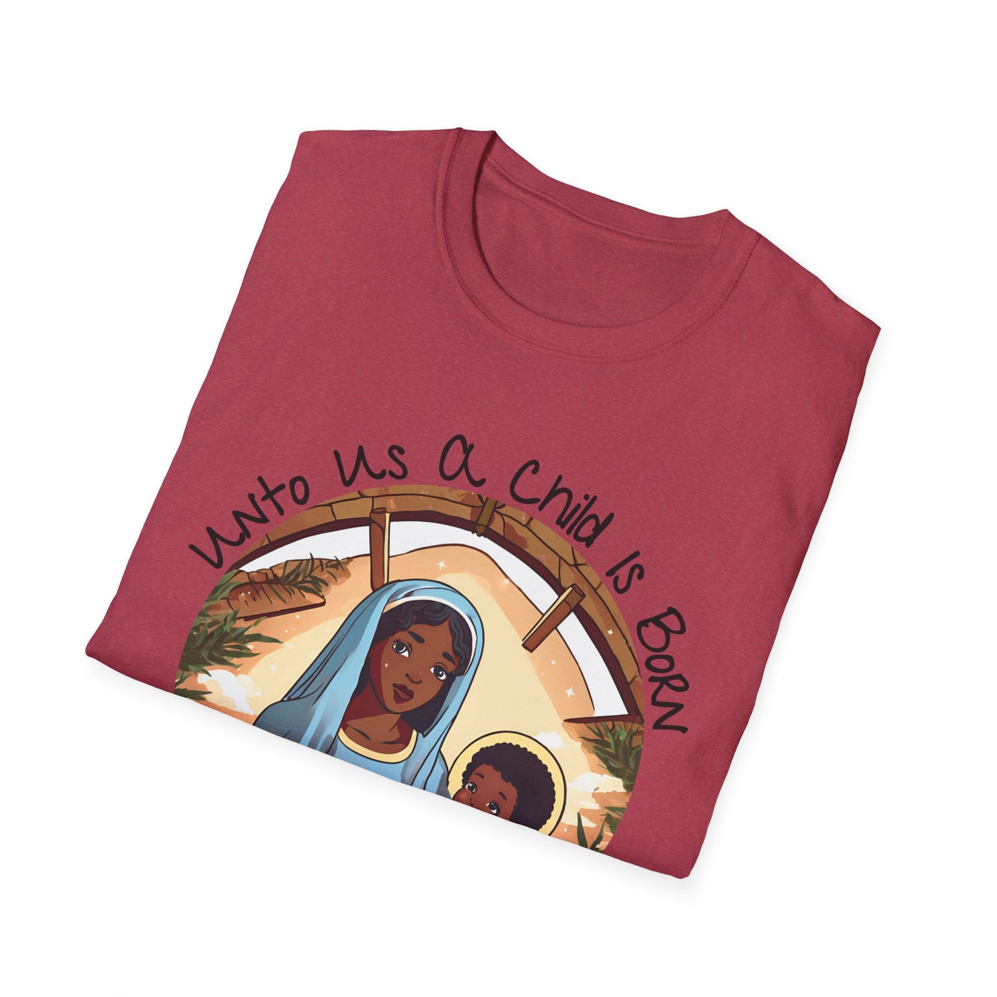 Isaiah 9:6 - Unisex Softstyle T-Shirt